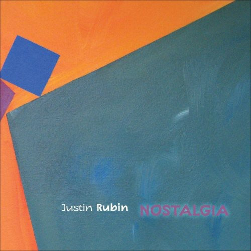Justin Rubin - Nostalgia [CD]
