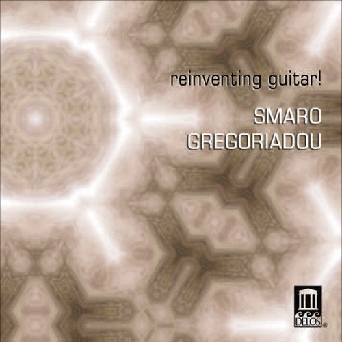 Smaro Gregoriadou - Reinventing Guitar [CD]