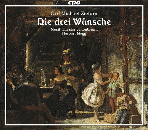 C. Zeller - Die Drei Wunsche [2 CD]