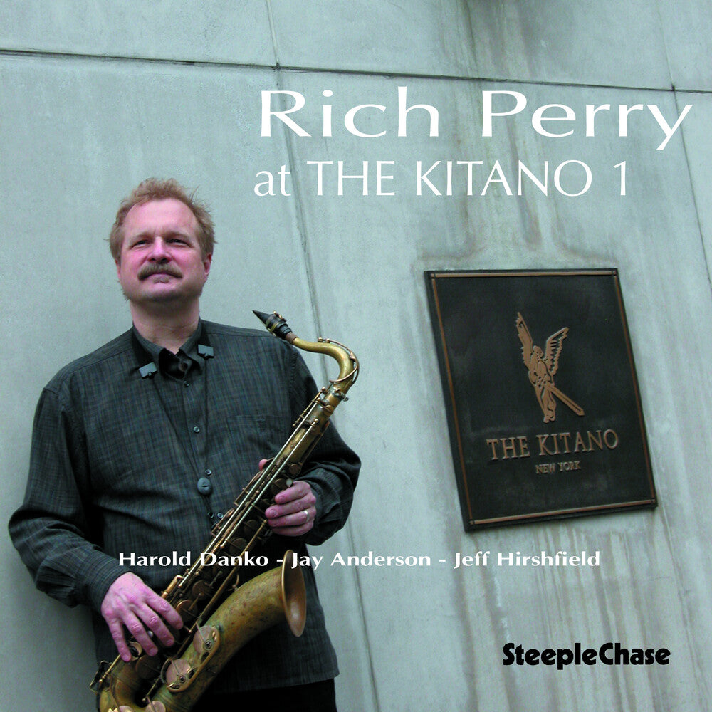 Rich Perry - At The Kitano, Vol. 1 [CD]