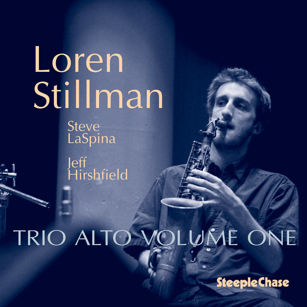 Loren Stillman - Trio Alto, Vol. 1 [CD]