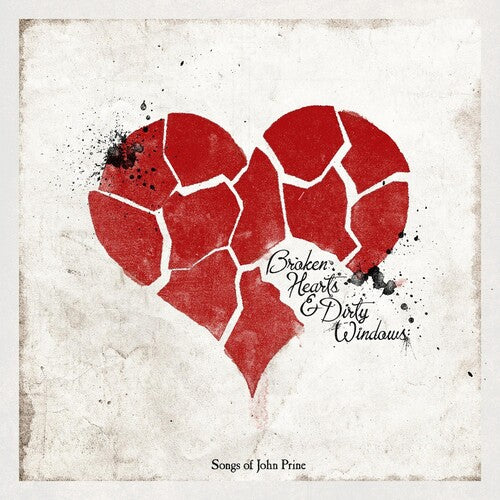 Broken Hearts & Dirty Windows: Songs Of John Prine - Broken Hearts & Dirty Windows: Songs Of John Prine - Vinyl Record