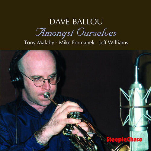 Ballou,dave / Malaby,tony / Formanek,mike - Amongst Ourselves - Music CD