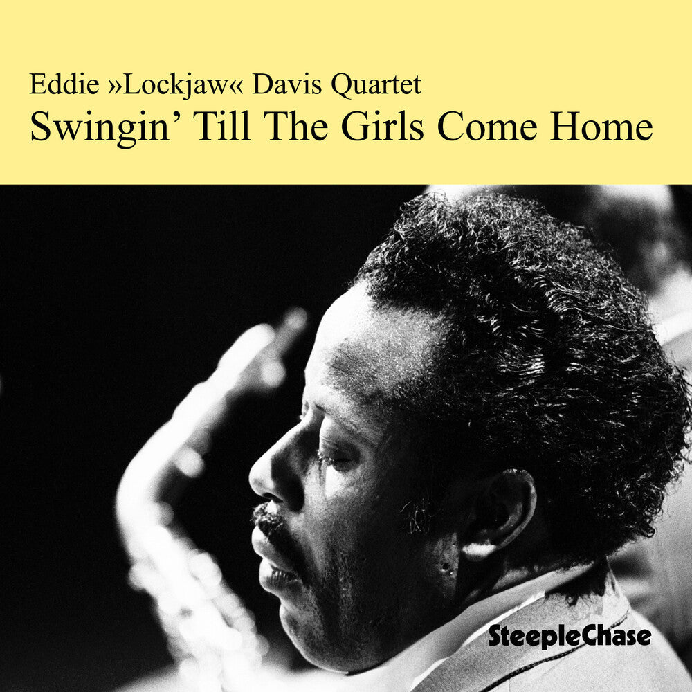 Eddie 'Lockjaw' Davis - Swingin Till the Girls Come Home [CD]
