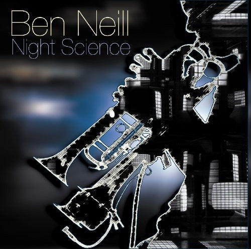 Ben Neill - Night Science [CD]