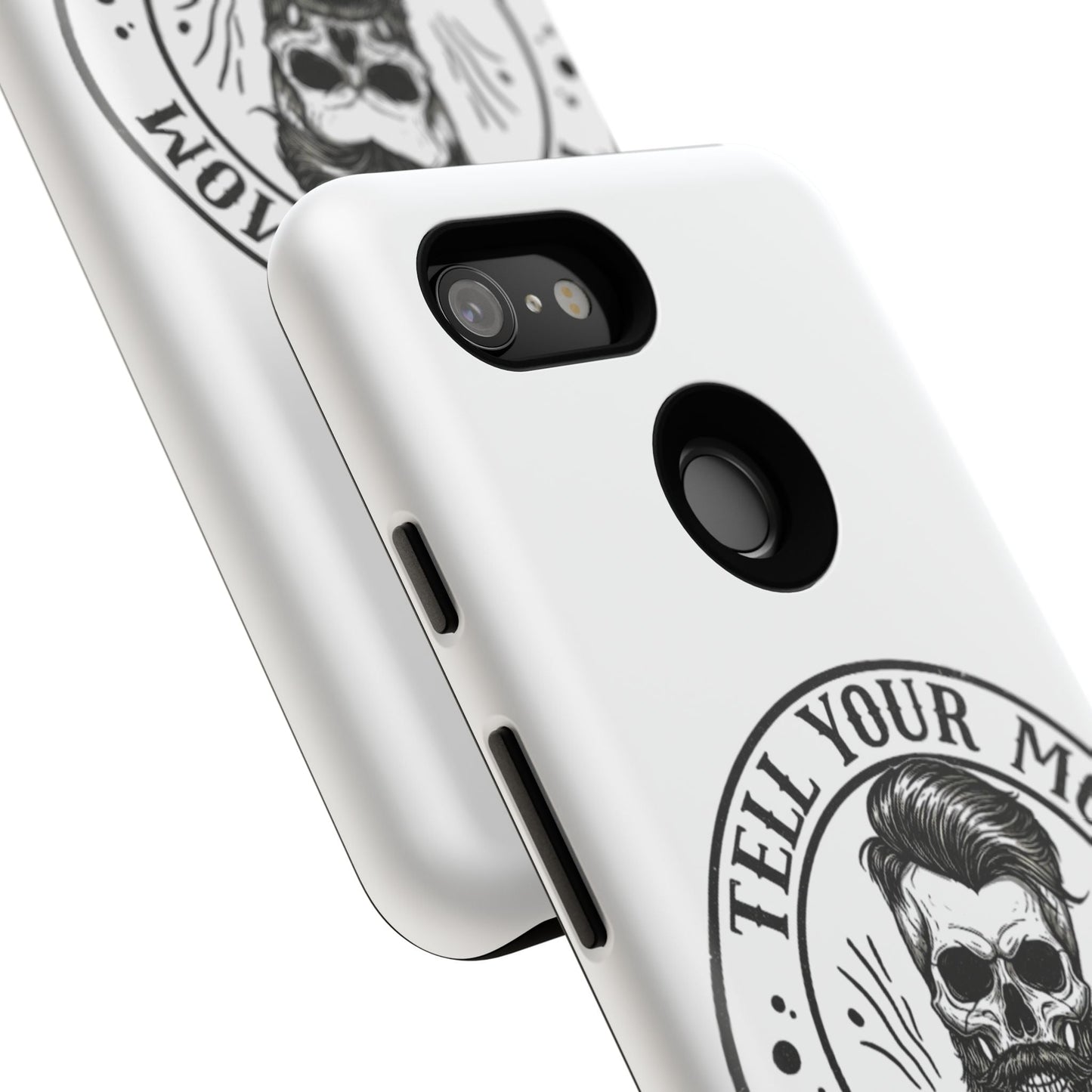 "Tell Your Mom I Said Hi" Skull Tough Phone Case