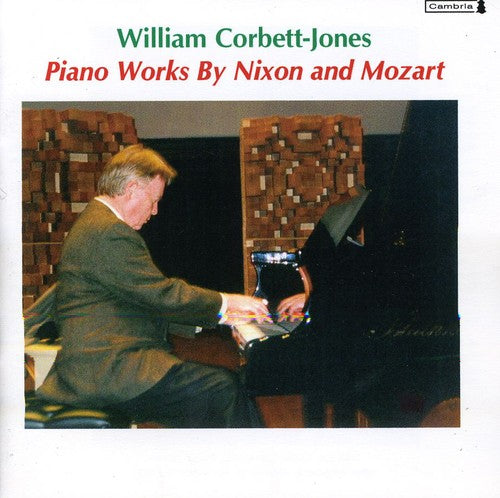 Nixon/Mozart - Roger Nixon & William Corbet-Jones Play Mozart [CD]