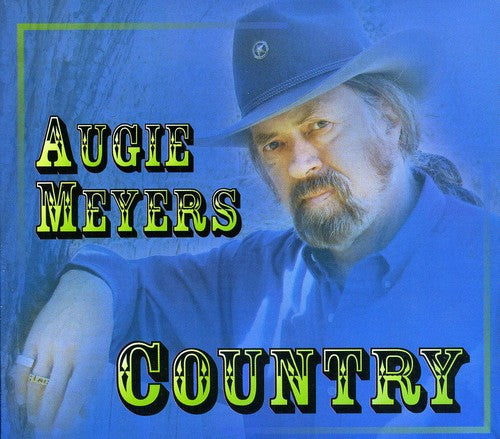 Augie Meyers - Country Music CD