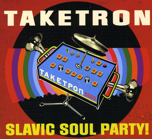 Slavic Soul Party - Taketron [Digipak]