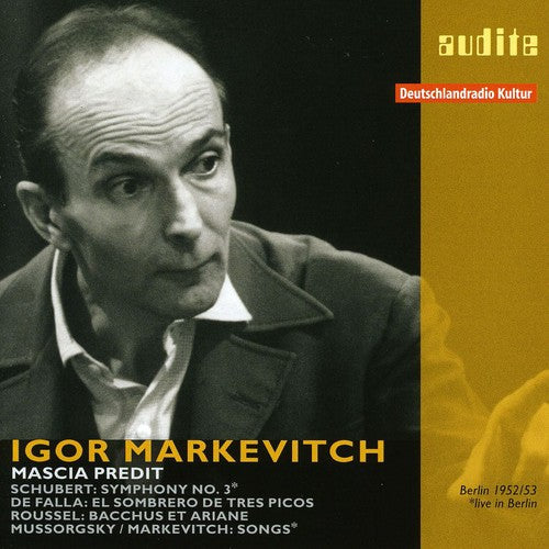 Schubert/Roussel/De Falla - Igor Markevitch 1 [CD]
