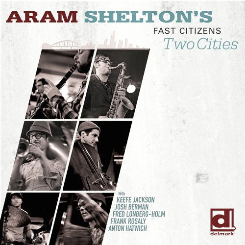 Aram Shelton - Two Cities Music CD