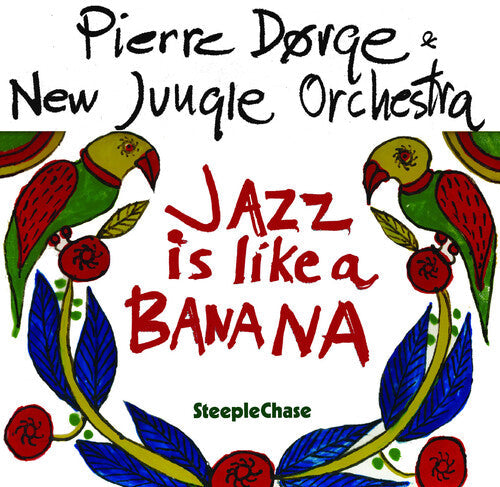 Dorge,pierre & New Jungle Orchestra - Jazz In Like A Banana - Music CD