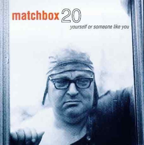 Matchbox Twenty - Yourself or Someone Like You [CD]