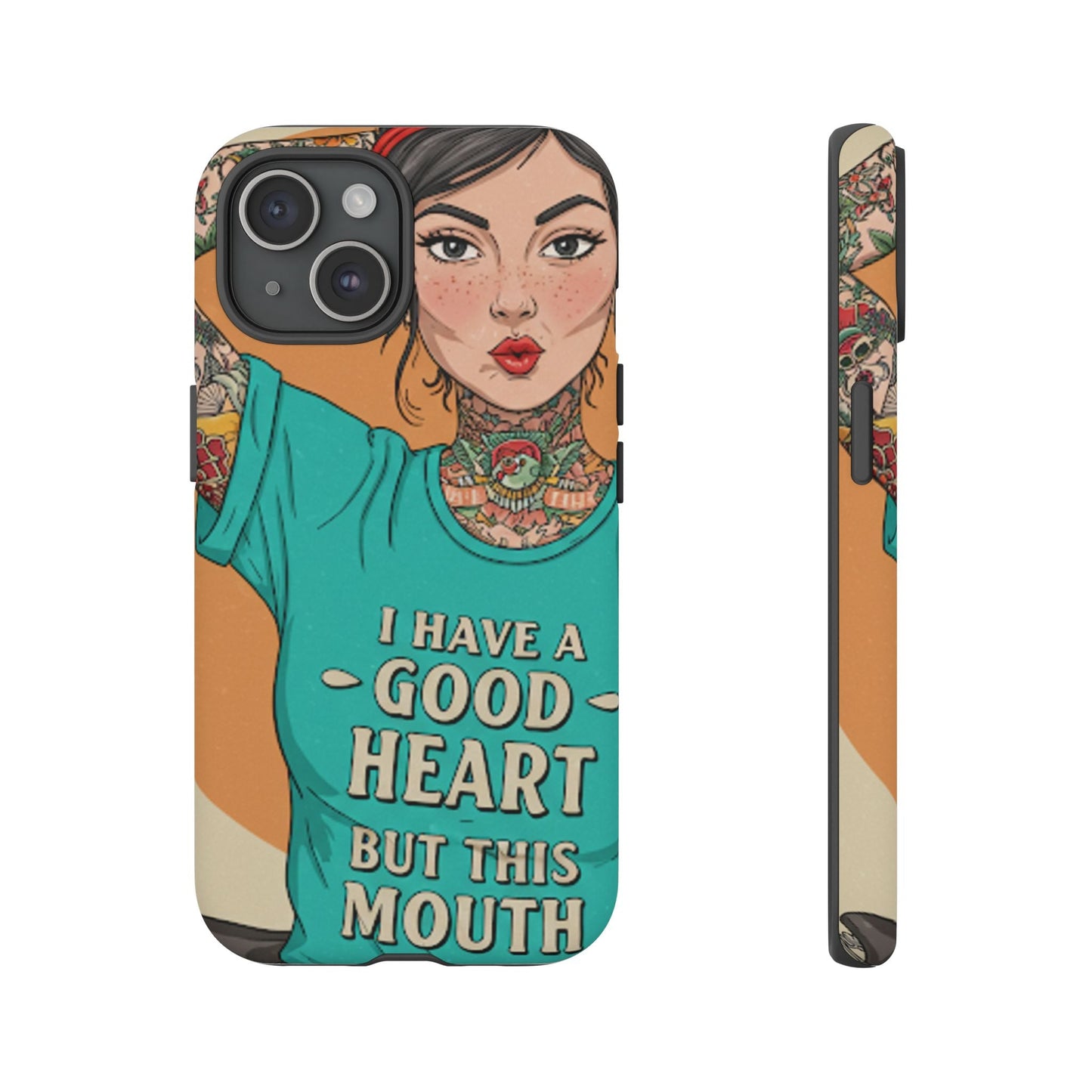 I Have A Good Heart Tough Phone Case