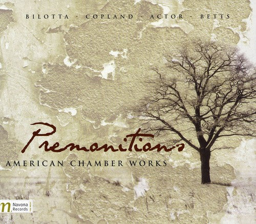 Copland/Bilotta/Actor/Betts - Premonitions: American Chamber Works [CD]