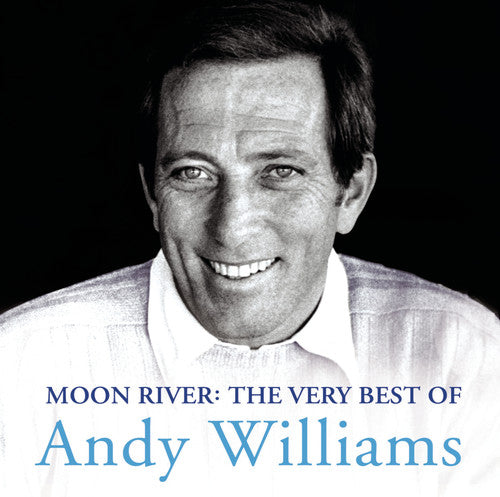 Andy Williams - Moon River: The Very Best of Andy Williams [CD]