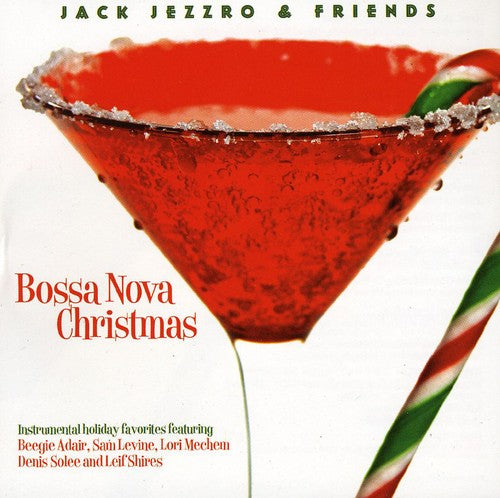Jack Jezzro & Friends - Bosa Nova Christmas [CD]