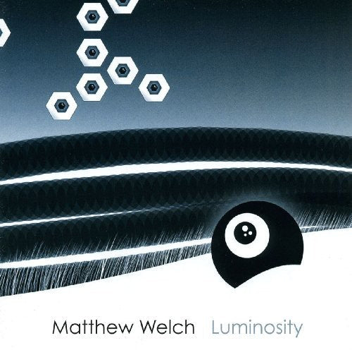 Matthew Welch - Luminosity Music CD