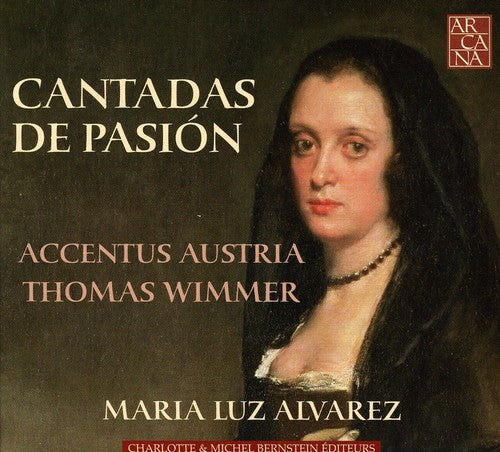 Accentus Austria - Cantadas de Pasion [CD]