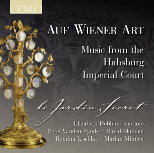 Le Jardin Secret - Auf Wiener Art: Music from the Habsburg Imperial Music CD