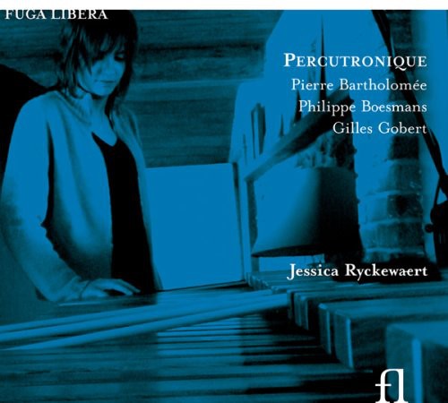 Jessica Ryckewaert Marimba - Percutronique Music CD