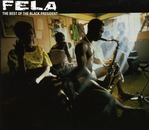 Kuti,fela - Best Of The Black President - Music CD