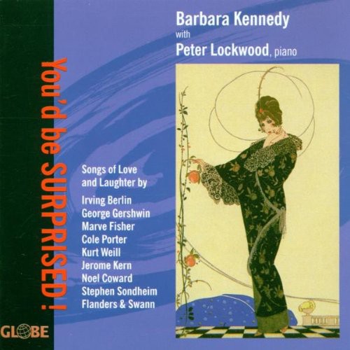 Barbara Kennedy - You'd Be Surprised: Songs of Love & Laughter [CD]