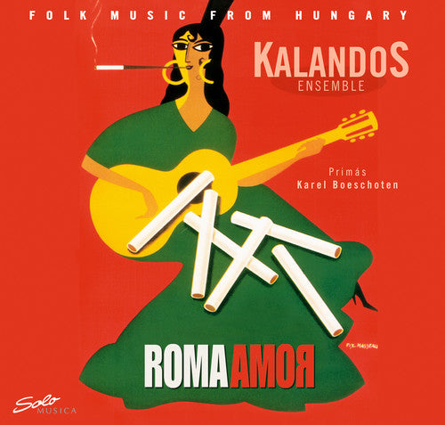 Kalandos Ensemble - Roma Amor / Various [CD]