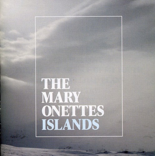 The Mary Onettes - Islands Music CD