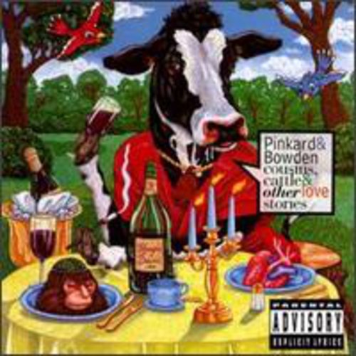 Pinkard & Bowden - Cousins Cattle & Other Love Stories Music CD