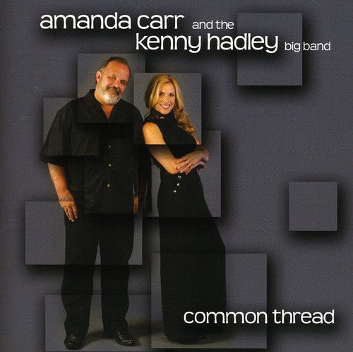 Amanda Carr & The Kenny Hadley Big Band - Common Thread [CD]