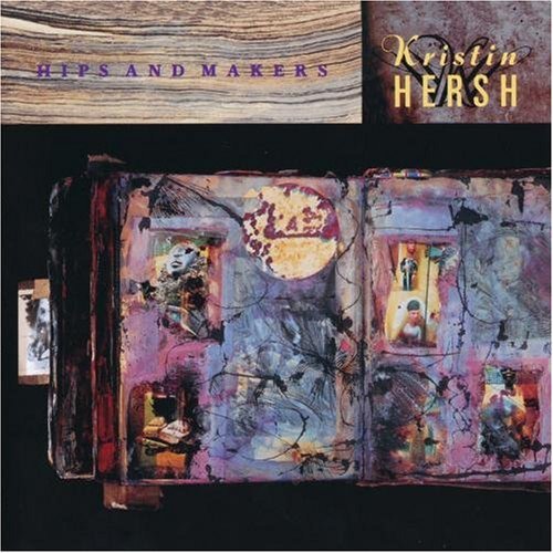 Kristin Hersh - Hips & Makers [CD]