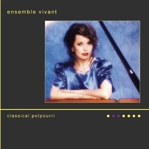 Ensemble Vivant - Classical Potpourri [CD]