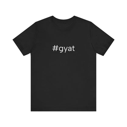 #gyat Unisex High End Cotton Short Sleeve Tee