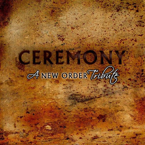 Ceremony: A New Order Tribute / Various - Ceremony: A New Order Tribute / Various - Music CD