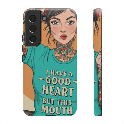 I Have A Good Heart Tough Phone Case