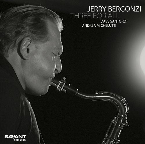 Jerry Bergonzi - Three for All Music CD