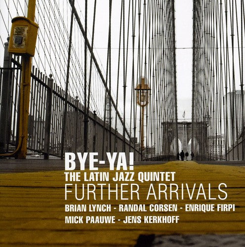 Bye-Ya! - Further Arrivals [CD]