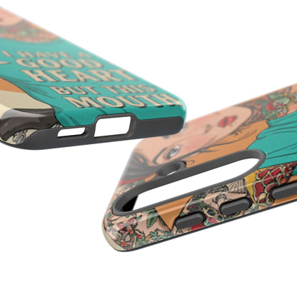 I Have A Good Heart Tough Phone Case