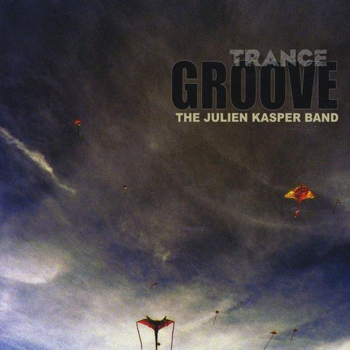 Julien Kasper Band - Trance Groove [CD]