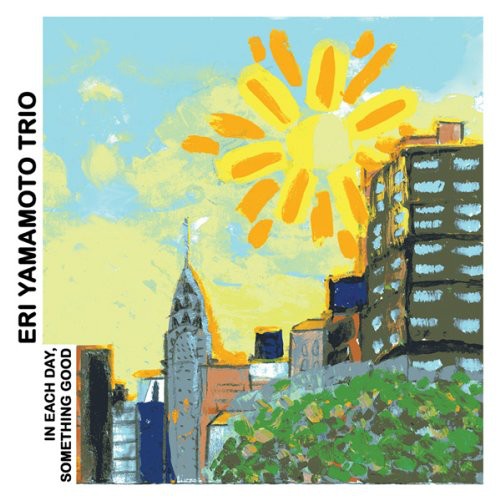 Eri Yamamoto Trio - In Each Day Something Good Music CD