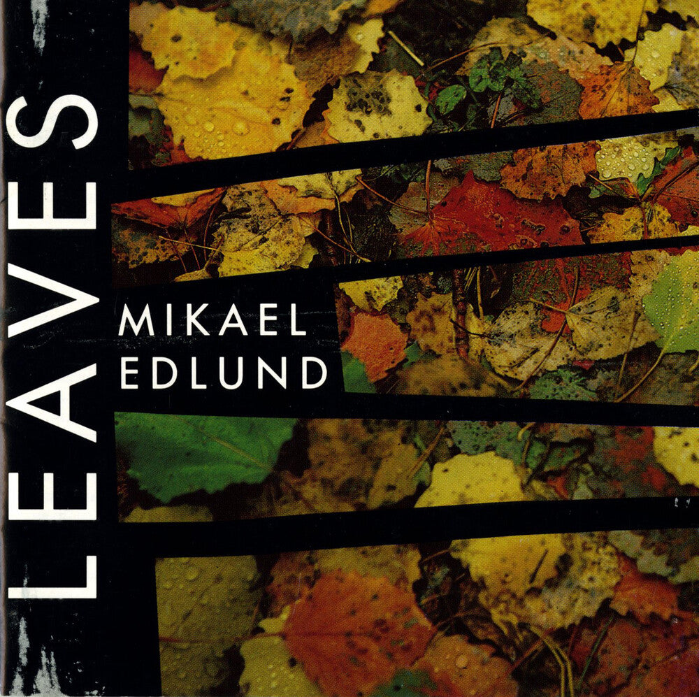 Mikael Edlund - Leaves [CD]