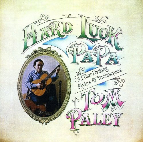 Tom Paley - Hard Luck Papa Music CD
