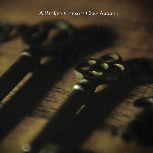 Broken Consort - Crow Autumn [LP] Vinyl Record