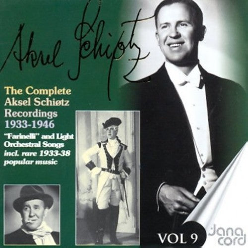 Aksel Schiotz - Complete Aksel Schiotz Recordings 9 [CD]