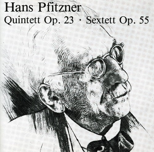 Hans Pfitzner - Quintet / Sextet Music CD