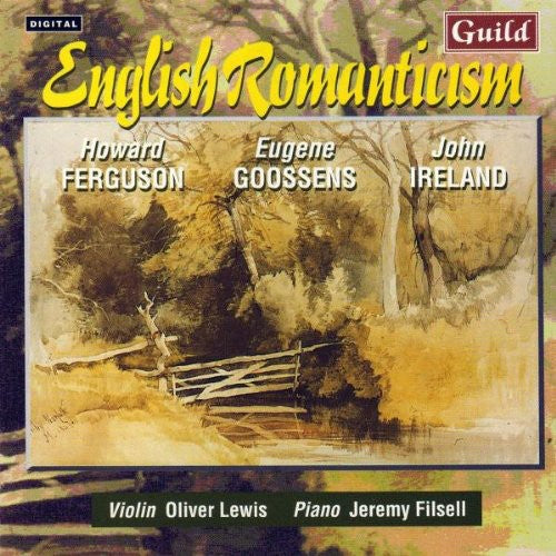 Oliver Lewis - Ferguson/Goosens/Ireland : English Romanticism Music CD