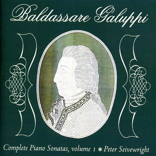 Baldassare Galuppi - Seivewright, Peter : Vol. 1-Galuppi Complete Piano Sonatas Music CD