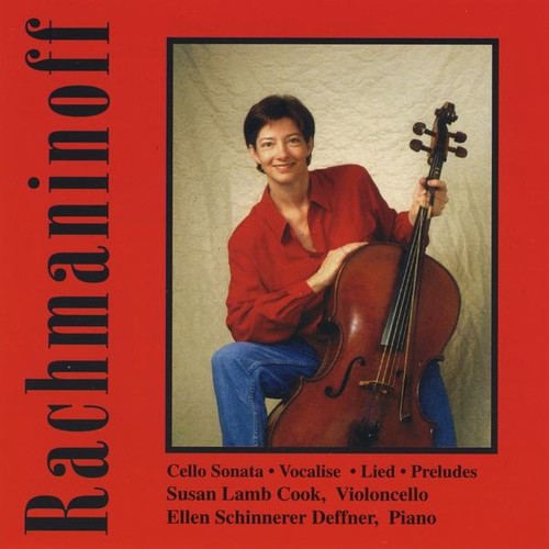 Susan Lamb Cook & Ellen Schinn - Rachmaninoff: Works for Cello & Piano [CD]