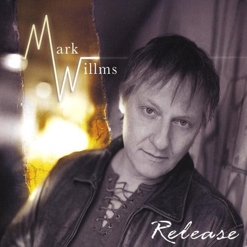 Mark Willms - Release [CD]